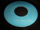 MEL WILLIAMS -  CAN IT BE ME -  NO Reserve