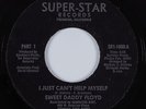 70s Soul 45 SWEET DADDY FLOYD I Just Can't Help Myself SUPER-STAR HEAR NM