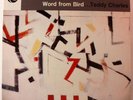 TEDDY CHARLES word from Bird LP ATLANTIC 1274 Deep Groove MoNo 1957 C. Mingus