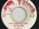 RARE 1957 DOO-WOP R&B-THE FALCONS-NOW THAT IT'S OVER-PROMO-45-NICE VINYL
