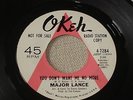 RARE PROMO 45 RECORD MAJOR LANCE OKEH YOU DON'T WANT ME NO MORE NORTHERN SOUL NM
