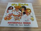 DIE  ÄRZTE  DOKTORSPIELE  FRÜHER  (FRÜHER  BIS  KURZ  DARAUF)    1 LP