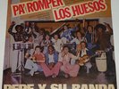 PEPE Y SU BANDA/PA ROMPER LOS HUESOS/SALSA Y GUAGUANCO ECUATORIANA LP EX LISTEN