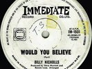 BILLY NICHOLLS “Would You Believe” Aussie IMMEDIATE 7”, SMALL FACES related