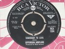 JEFFERSON AIRPLANE. SOMEBODY TO LOVE. RCA VICTOR RCA 1594 (HARD TO FIND).