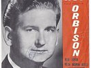 Roy Orbison autographed vintage 7' record sleeve + record ( 1964 )