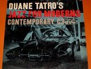 CONTEMPORARY C3514 MONO PROMO DUANE TATRO'S JAZZ FO MODERNS NM/EX SUPER RARE