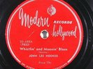 Blues 78 JOHN LEE HOOKER Whistlin' & Moanin' Blues / Weeping Willow on Modern