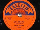 Blues 78 LAZY LESTER Go Ahead / They Call Me Lazy on Excello