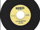 NORTHERN SOUL 45 -THE VIPERS-LITTLE MISS SWEETNESS-DUCHESS-LISTEN