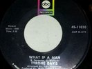 Northern Soul 45 Tyrone Davis - what if a man / bet you win