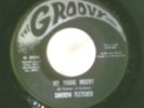 Darrow Fletcher 45 Groovy 3004 E- Cond. My Young Misery/Ive Gotta Know Why