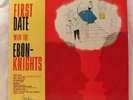 FIRST DATE with THE EBON KNIGHTS (Rare group vocals) STEPHENY RECORDS