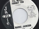 MARKE JACKSON - I'LL NEVER FORGET YOU - SINCE YOUVE BEEN MY GIRL