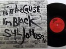 SYL JOHNSON Is It Because I'm Black TWINIGHT LP original soul funk vinyl lp