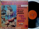 WILLIE ROSARIO TWO TOO MUCH  FRANKIE FIGUEROA GUAGUANCO FANTASTICO # (  11  )???
