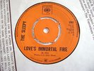 1968 RECORD BY THE SLEEPY....LOVE'S IMMORTAL FIRE / IS IT REALLY THE SAME.