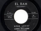 Northern Soul 45 LARRY WILLIAMS Boss Lovin'/Call On Me El Bam HEAR