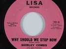 Funk/Sweet 45 SHIRLEY COMBS Why Should We Stop Now LISA HEAR