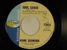 Hank Diamond (latin jazz) 45 SOUL SAUCE / EVERYTHING IS WHERE pop voc. M-to VG++