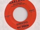 RAY SPENCER  Genevieve / Mr. Love (Garland 2026) Rare NW Garage Mod Soul 45 HEAR