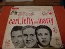 CARL, LEFTY & MARTY    RARE 1955 COLUMBIA CL-2544 (10)
