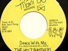 MODERN SOUL 45-HOLT BROTHERS-DANCE WITH ME on MAE-MONTI-NM