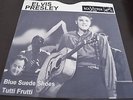 ROCKABILLY ELVIS PRESLEY 45 RCA - BLUE SUEDE SHOES / TUTTI FRUTTI USA COPY