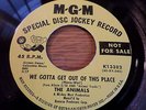 The Animals PROMO MINT 45 We Gotta Get Out Of This Place Special Disc Jockey Rec