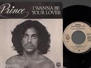 PRINCE i wanna be your lover RARE FRENCH PS DISCO 7