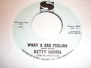 Betty Harris 45 What A Sad Feeling SANSU