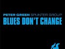 Peter Green Splinter Group / Blues Don't Change - 2 Vinyl LP 180g