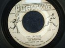 THE FUGITIVES/FEATURING JO JO - THE LECTURE  (R/Steady )  45
