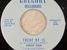 Dream Team 45 GREGORY There He Is RARE NORTHERN SOUL SWEET SOUL LISTEN