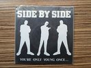 Side by Side - You´re only young once.... E.P.  HC 7