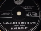 Elvis Presley RCA 1025 Santa Bring My Baby Back / Santa Claus Is Back In Town. E