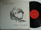 DAVE NORDIN In My Mind EX Private Loner Folk Psych SSW Signed LP in shrink HEAR