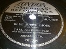 CARL PERKINS BLUE SUEDE SHOES   78 r.p.m. (LONDON HL-U.8271)