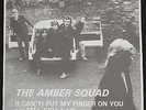 THE AMBER SQUAD put my finger on you   rare UK 7