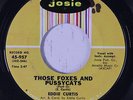 EDDIE CURTIS: Those Foxes And Pussycats / Part 2 45 (wol, disc close to VG+) ra