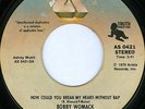 BOBBY WOMACK How Could You Break My Heart - Without Rap 70s SOUL 45 on ARISTA