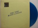 THE WHO Radio London on Blue Colored Vinyl LP w/ insert TMOQ