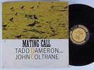 TADD CAMERON & JOHN COLTRANE Mating Call PRESTIGE LP w.50th