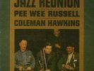 PEE WEE RUSSELL/COLEMAN HAWKINS**JAZZ REUNION (180G/LIMITED EDITION/RM)**VINYL