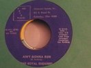 Northern Soul 45 The Royal Esquires - Ain’t gonna run on Prix HEAR