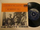 The Pretty Things - A house in the country / Me needing you