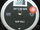 MARY WELLS/AIN‘T IT THE TRUTH CHICAGO/SOUL/STOMPER OZ/20TH CENTURY/SAMPLE-45/64