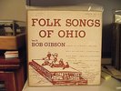 Bob Gibson, FOLKSONGS OF OHIO, Stinson orig. 1956, NM/NM