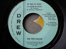 THE PRECISIONS. IF THIS IS LOVE. NORTHERN SOUL/MOD  U.S. DREW 7