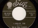 Northern Soul R&B 45 IKE & TINA TURNER I idolize you SUE Hear